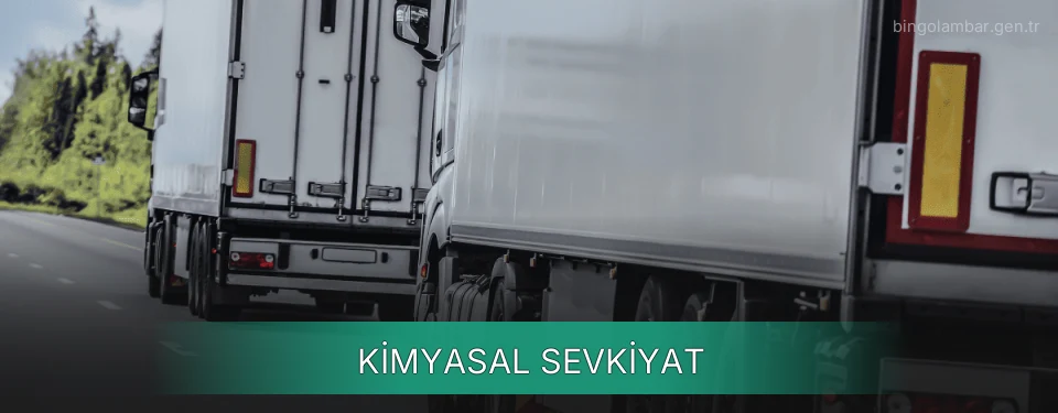 Bingöl Kimyasal Sevkiyat Ambar Firmaları